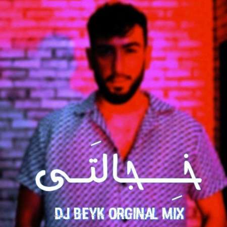 DjBeyk – Khejalati (OrginalMix)